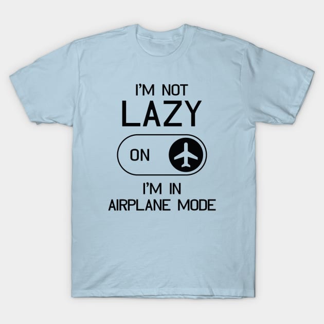 Airplane Mode T-Shirt by LuckyFoxDesigns